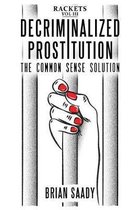 Rackets- Decriminalized Prostitution