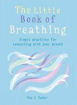 The Gaia Little Books - The Little Book of Breathing