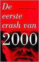 EERSTE CRASH VAN 2000