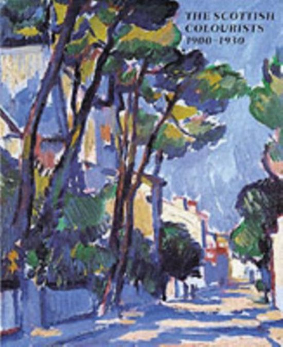Boekcover: THE SCOTTISH COLOURISTS 1900-1930 met een kleurrijke schildering van een straat met bomen.