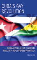 Lexington Studies on Cuba - Cuba’s Gay Revolution