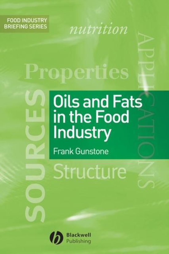 Oils and Fats in the Food Industry 9781405171212 F Gunstone
