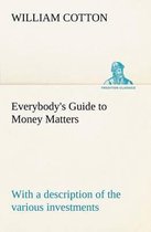 Everybody's Guide to Money Matters