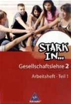 Stark In ... Gesellschaftslehre 2.1. Arbeitsheft