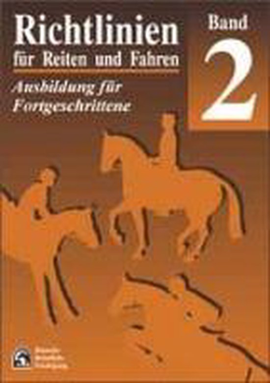 Richtlinien für Reiten und Fahren 2. Ausbildung für Fortge ... - cover