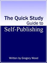 The Quick Study Guide to Self-Publishing