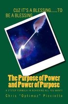 The Purpose of Power and Power of Purpose