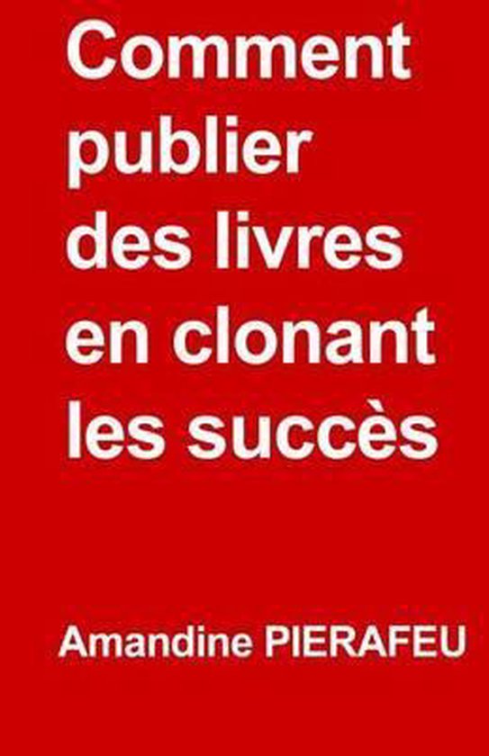 Comment publier des livres en clonant les succès - cover