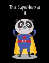 This SuperHero is 11