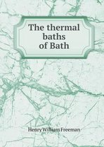 The thermal baths of Bath