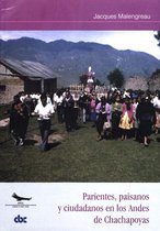 Travaux de l’IFÉA - Parientes, paisanos y ciudadanos en los Andes de Chachapoyas