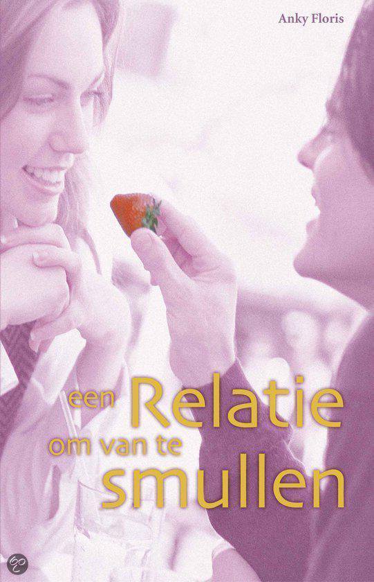 Cover van het boek 'Een relatie om van te smullen'