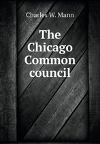 The Chicago Common council