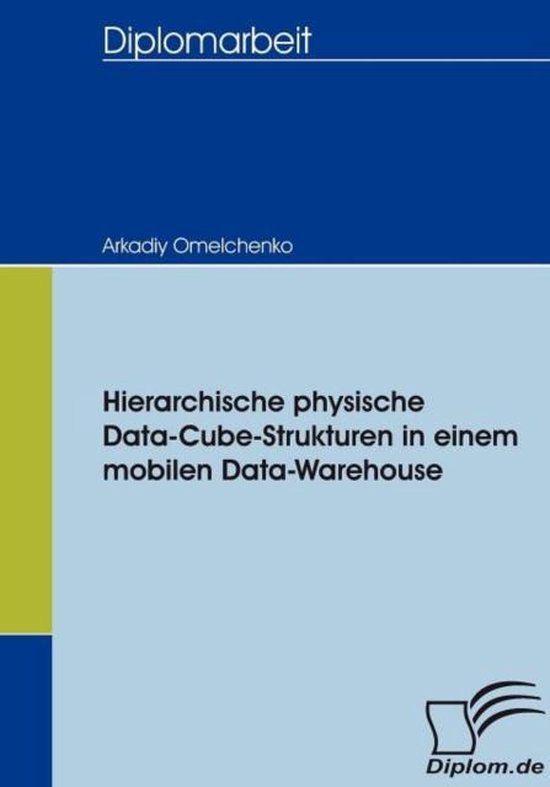 Hierarchische physische Data-Cube-Strukturen in einem mobile ... - cover