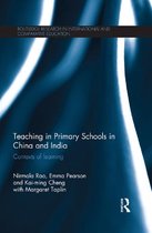 Routledge Research in International and Comparative Education - Teaching in Primary Schools in China and India