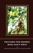 Prayers for Women Who Can't Pray