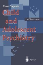 Recent Progress in Child and Adolescent Psychiatry