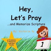Hey, Let's Pray!