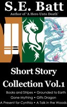 Short Story Collections 1 - Short Story Collection Vol. 1
