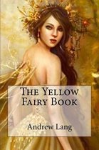 The Yellow Fairy Book Andrew Lang