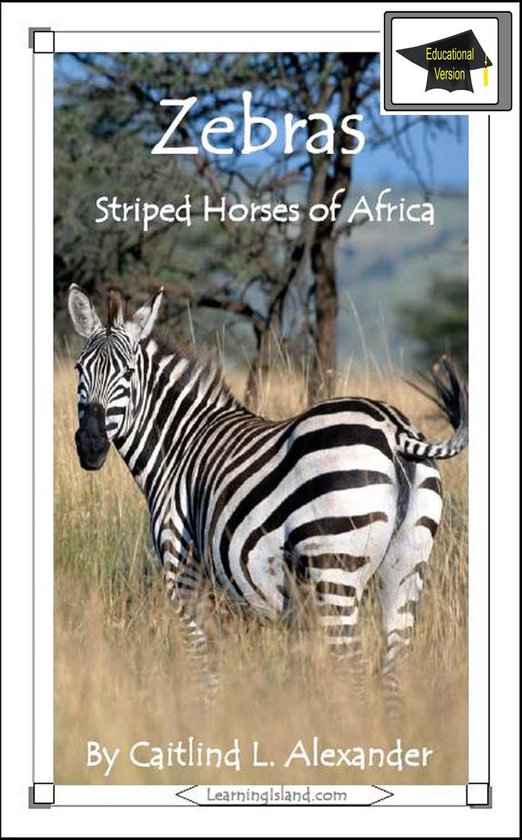 15-Minute Books 520 - Zebras: Striped Horses of Africa: Educ ... - cover