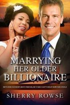 Marrying Her Older Billionaire