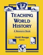 Teaching World History: A Resource Book