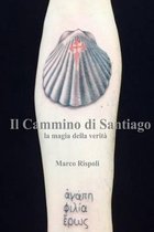 Il Cammino di Santiago la magia della verita