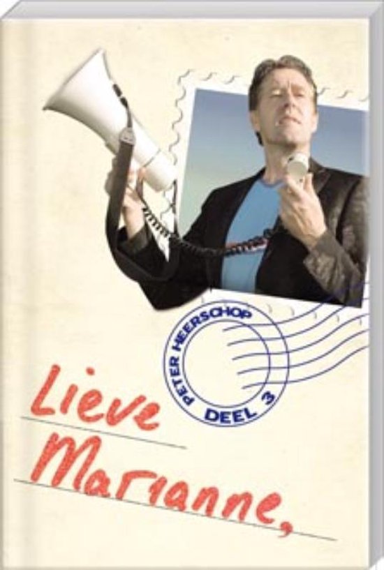 Cover van het boek 'Lieve Marianne / 3' van Peter Heerschop
