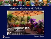 Mexican Gardens and Pati