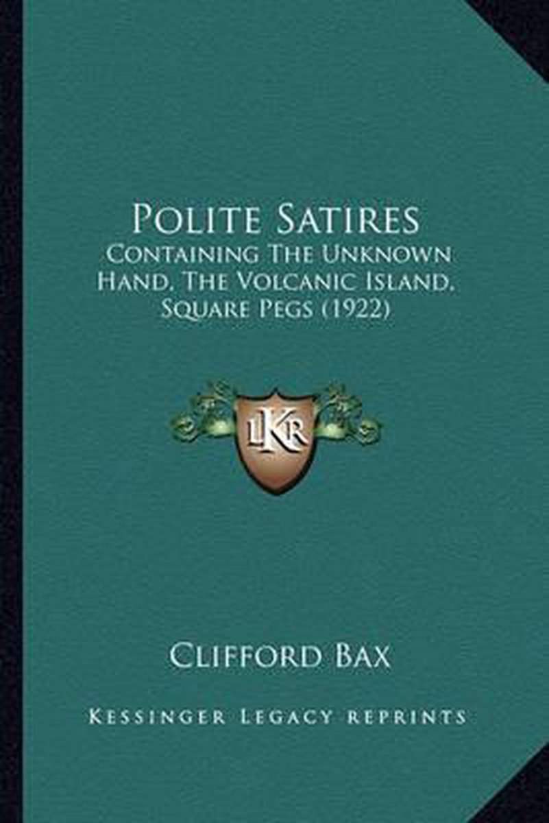 Polite Satires van Clifford Bax