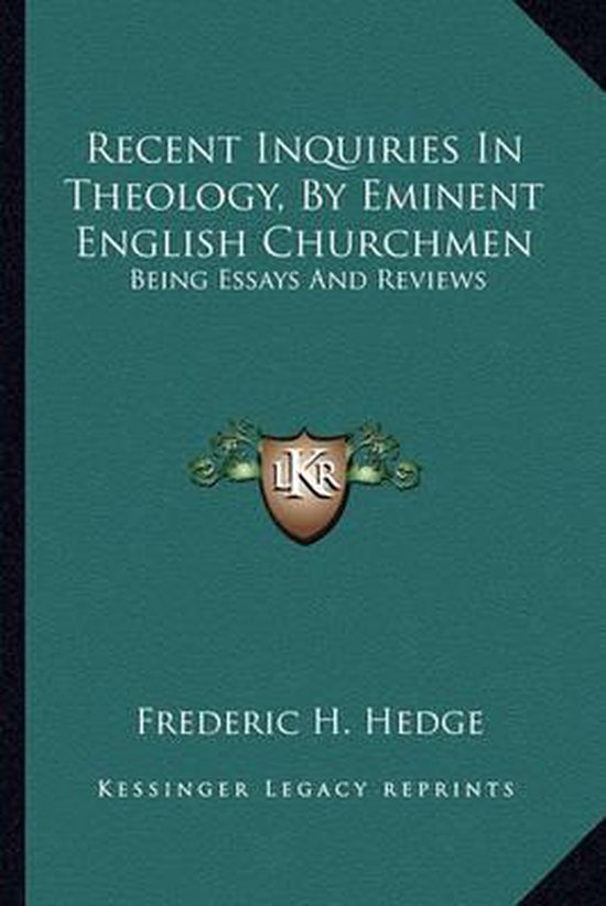 Recent Inquiries in Theology, by Eminent English Churchmen
