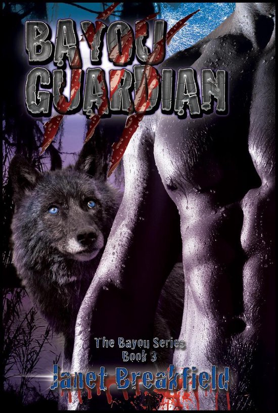 bayou-guardian-ebook-janet-breakfield-9781301324804-boeken-bol