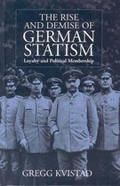 Rise And Demise Of German Statism