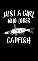 Just A Girl Who Loves Catfish