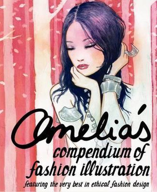 Amelia'S Compendium Of Fashion Illustration - cover