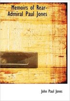 Memoirs of Rear-Admiral Paul Jones
