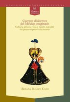 Nexos y Diferencias. Estudios de la Cultura de América Latina 29 - Cuerpos disidentes del México imaginado