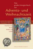 Das gro&szlig;e Liturgie-Buch zur Advents- und Weihnachtszeit