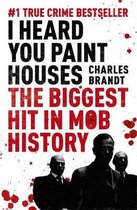 Omslag I Heard You Paint Houses
