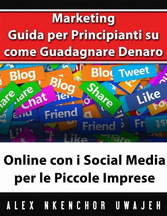 Marketing: Guida Per Principianti Su Come Guadagnare Denaro  ... - cover