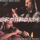 Robert Tree Cody & Xavier Quijas Yxayotl - Crossroads (CD)