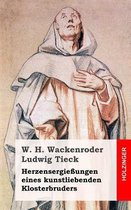 Herzensergiessungen eines kunstliebenden Klosterbruders