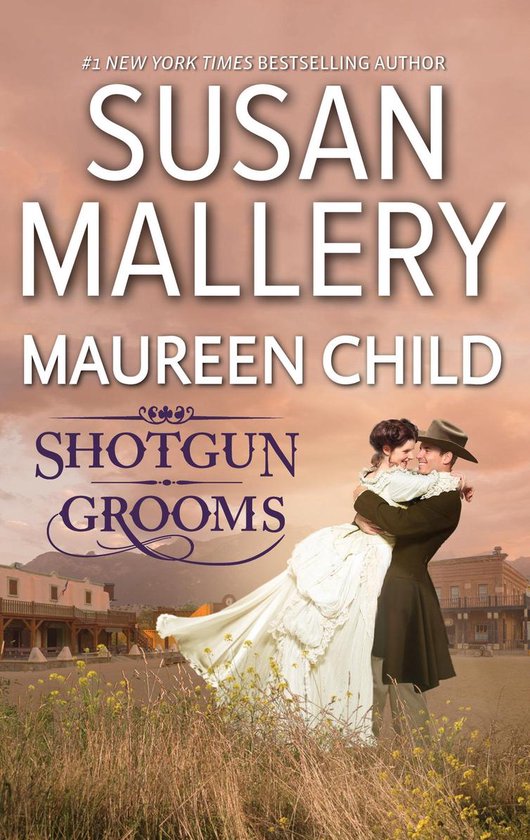 Boekomslag van 'Shotgun Grooms' door Susan Mallery en Maureen Child, met een bruid in een trouwjurk en een bruidegom die haar omhelzen voor een western stadsgezicht.