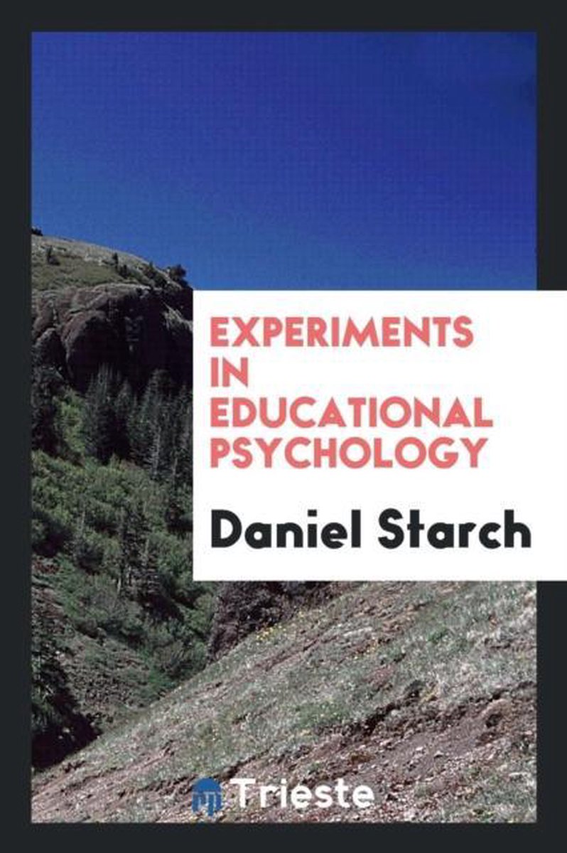 Experiments In Educational Psychology van Daniel Starch