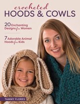 Crocheted Hoods and Cowls