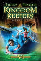 Kingdom Keepers - Kingdom Keepers VI: Dark Passage