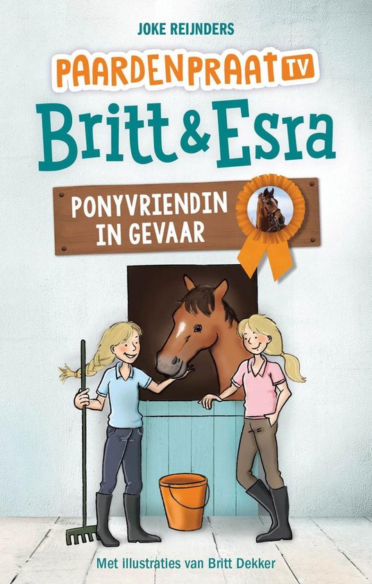 Paardenpraat tv Britt & Esra 1 - Ponyvriendin in gevaar - cover