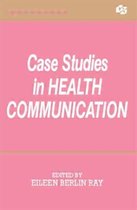 Routledge Communication Series- Case Studies in Health Communication