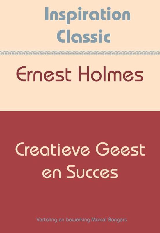 Inspiration Classic 23 - Creatieve geest en succes - Ernest Holmes | Tiliboo-afrobeat.com